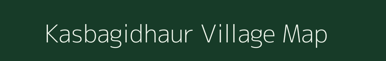 Kasbagidhaur village map in Bihar