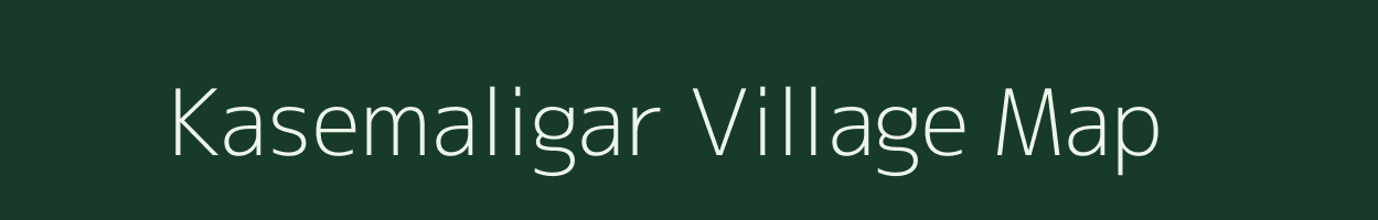 Kasemaligar village map in West Bengal