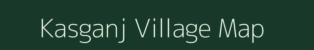 Kasganj village map in Uttar Pradesh