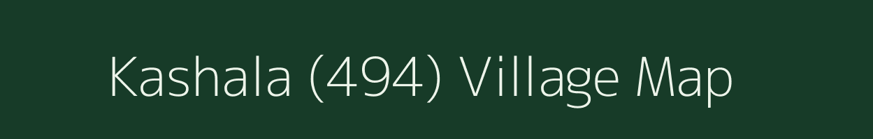 Kashala (494) village map in Himachal Pradesh