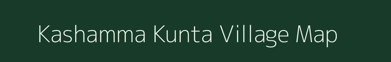 Kashamma Kunta village map in Andhra Pradesh