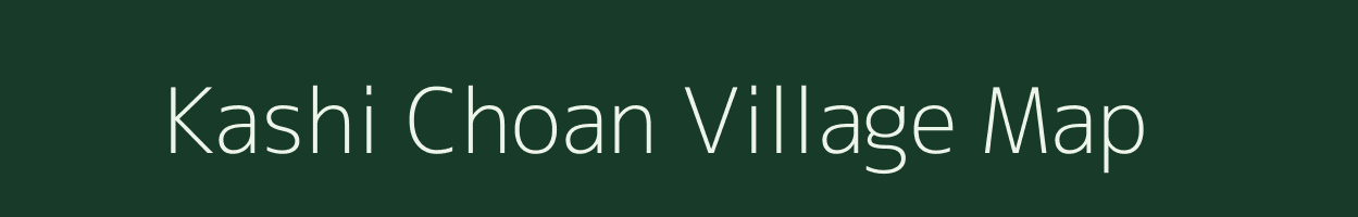 Kashi Choan village map in Bihar