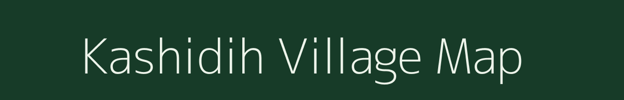 Kashidih village map in Bihar