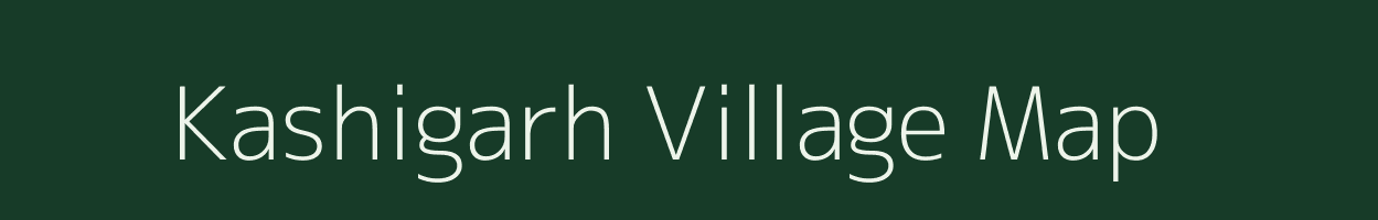 Kashigarh village map in Chhattisgarh