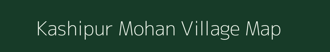 Kashipur Mohan village map in Uttar Pradesh