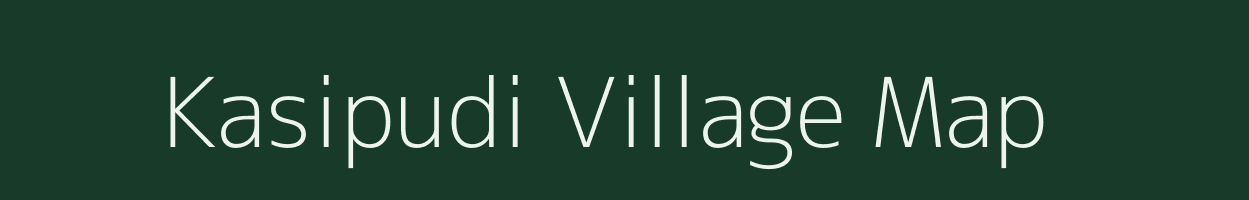 Kasipudi village map in Andhra Pradesh