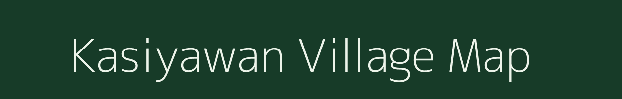 Kasiyawan village map in Bihar