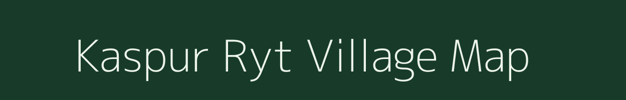 Kaspur Ryt village map in Chhattisgarh