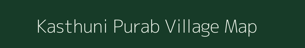 Kasthuni Purab village map in Uttar Pradesh