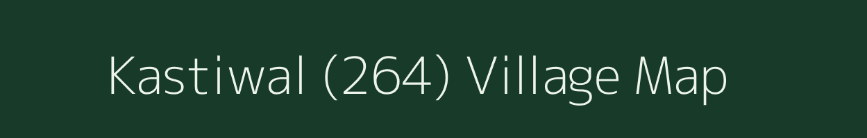 Kastiwal (264) village map in Punjab