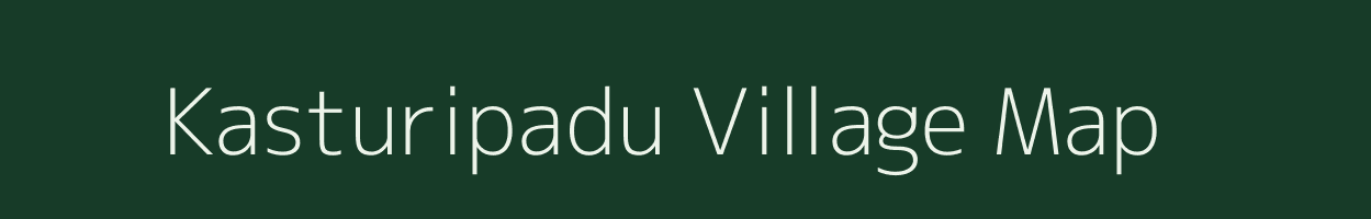 Kasturipadu village map in Andhra Pradesh