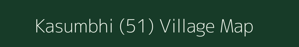 Kasumbhi (51) village map in Haryana