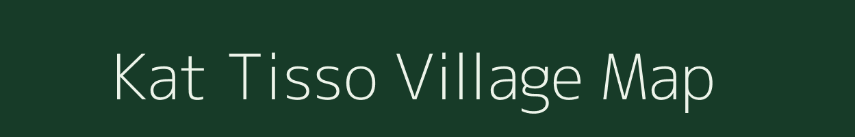 Kat Tisso village map in Assam