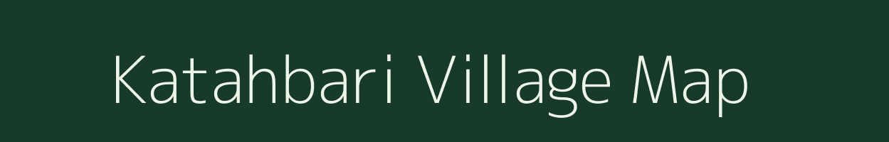 Katahbari village map in Assam