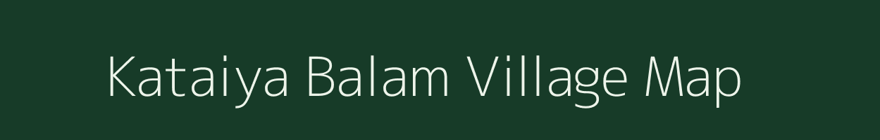 Kataiya Balam village map in Uttar Pradesh