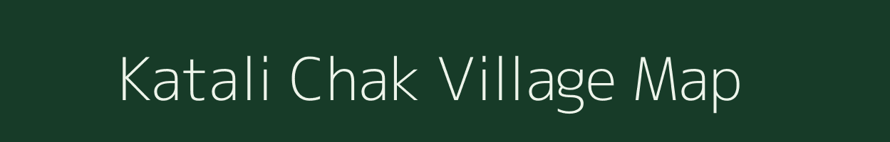 Katali Chak village map in Maharashtra