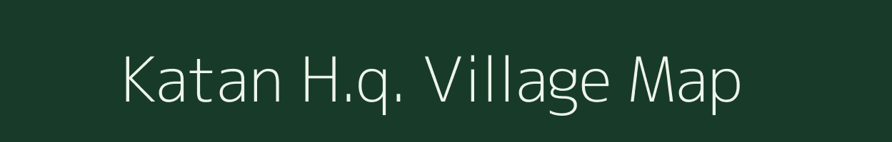 Katan H.q. village map in Arunachal Pradesh