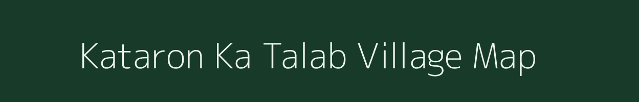 Kataron Ka Talab village map in Rajasthan
