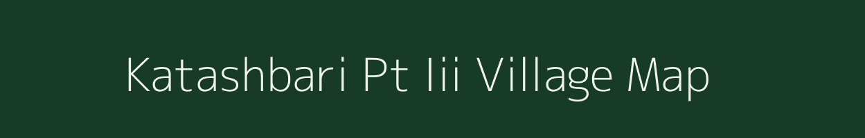 Katashbari Pt Iii village map in Assam
