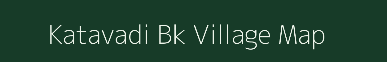 Katavadi Bk village map in Maharashtra