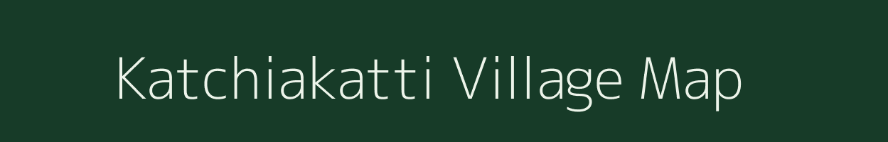 Katchiakatti village map in Tamil Nadu