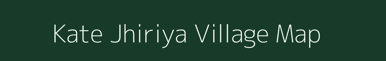 Kate Jhiriya village map in Madhya Pradesh
