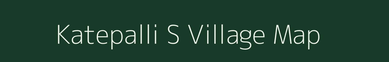 Katepalli S village map in Maharashtra