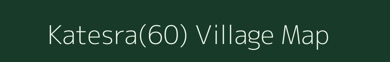 Katesra(60) village map in Haryana