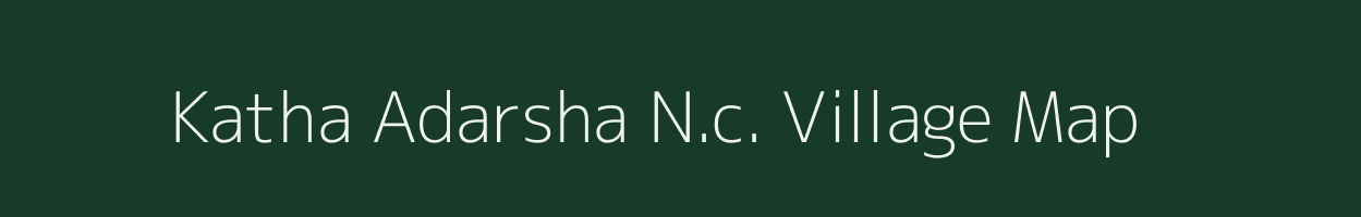 Katha Adarsha N.c. village map in Assam