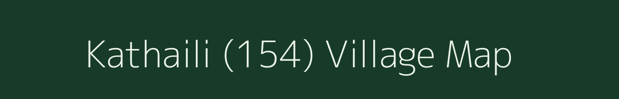 Kathaili (154) village map in Himachal Pradesh