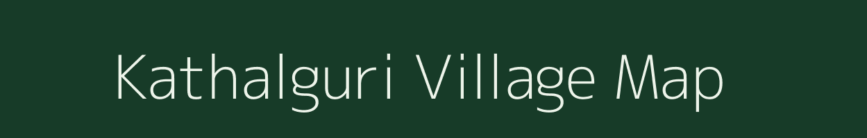 Kathalguri village map in Assam