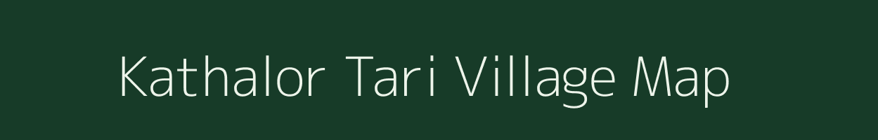 Kathalor Tari village map in Assam