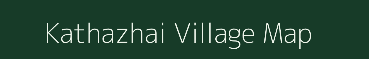 Kathazhai village map in Tamil Nadu