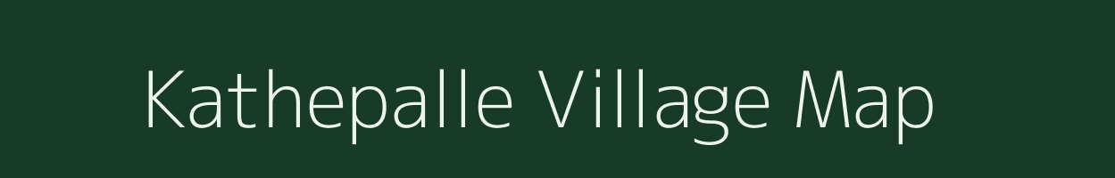 Kathepalle village map in Andhra Pradesh