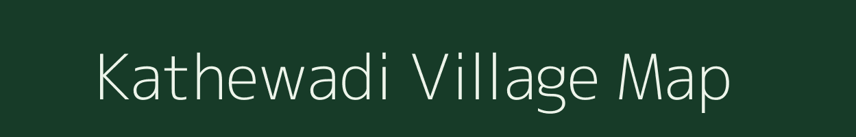 Kathewadi village map in Maharashtra