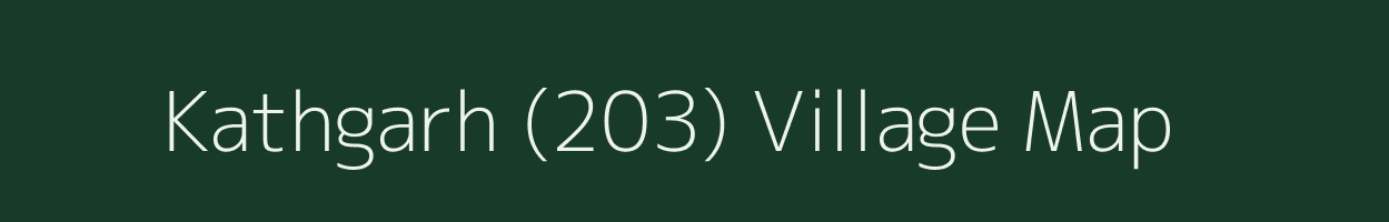 Kathgarh (203) village map in Punjab