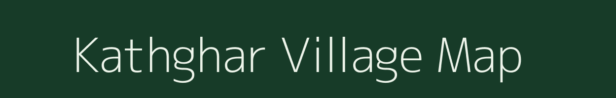 Kathghar village map in Madhya Pradesh