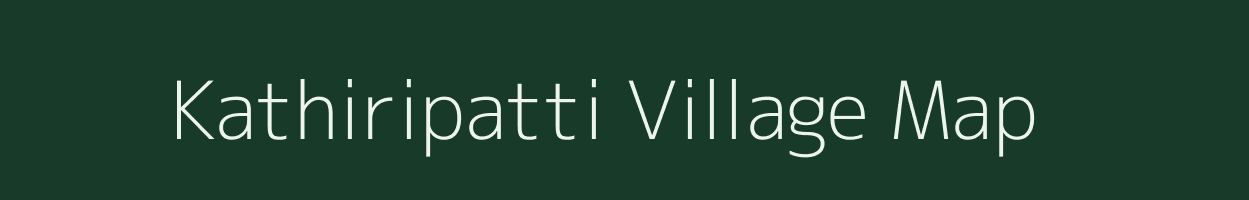 Kathiripatti village map in Tamil Nadu