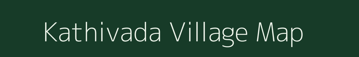 Kathivada village map in Gujarat