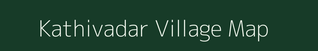 Kathivadar village map in Gujarat