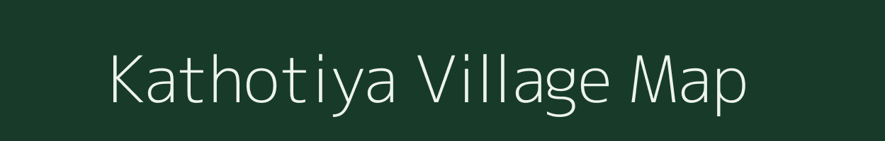 Kathotiya village map in Madhya Pradesh