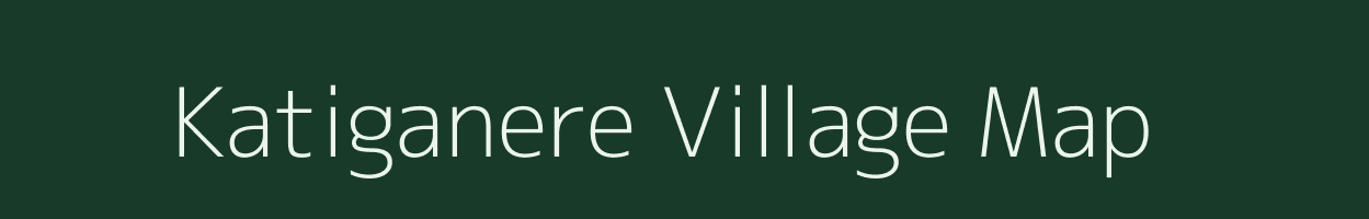 Katiganere village map in Karnataka