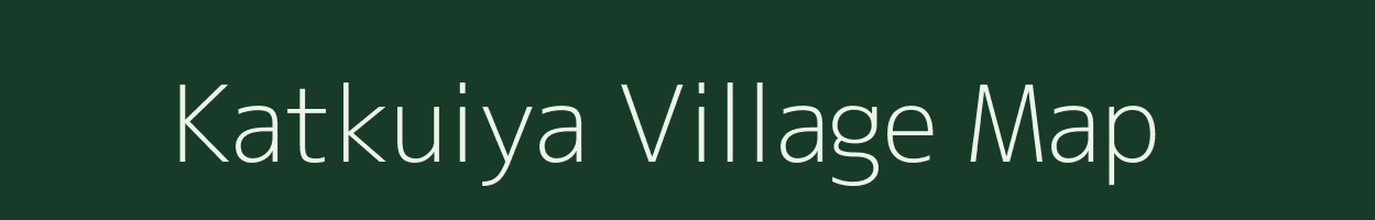 Katkuiya village map in Uttar Pradesh