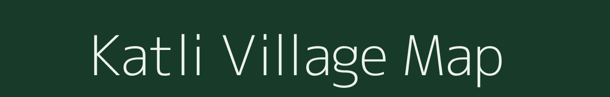 Katli village map in Chhattisgarh