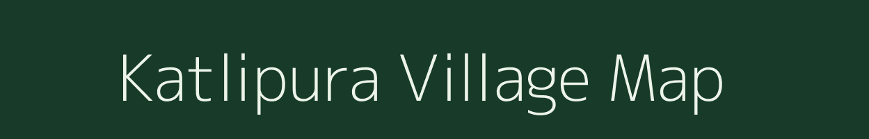 Katlipura village map in Rajasthan