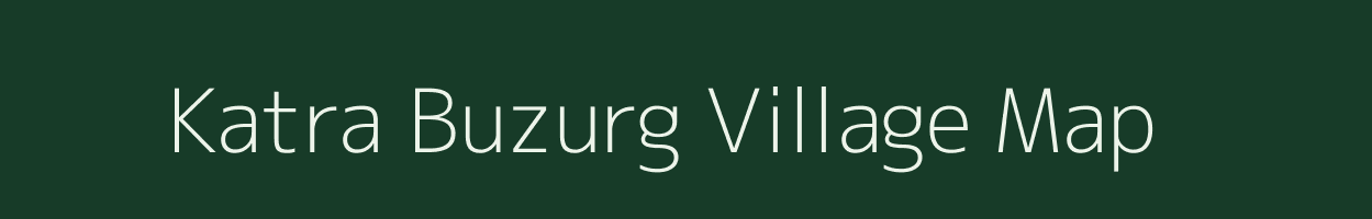 Katra Buzurg village map in Uttar Pradesh