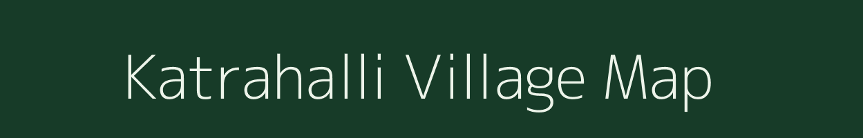 Katrahalli village map in Karnataka