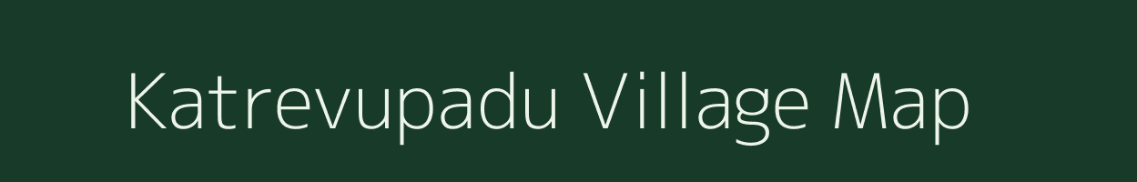 Katrevupadu village map in Andhra Pradesh