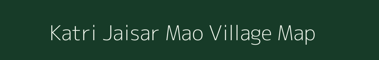 Katri Jaisar Mao village map in Uttar Pradesh