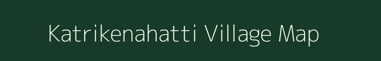 Katrikenahatti village map in Karnataka